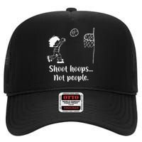 Shoot Hoops Not People High Crown Mesh Back Trucker Hat