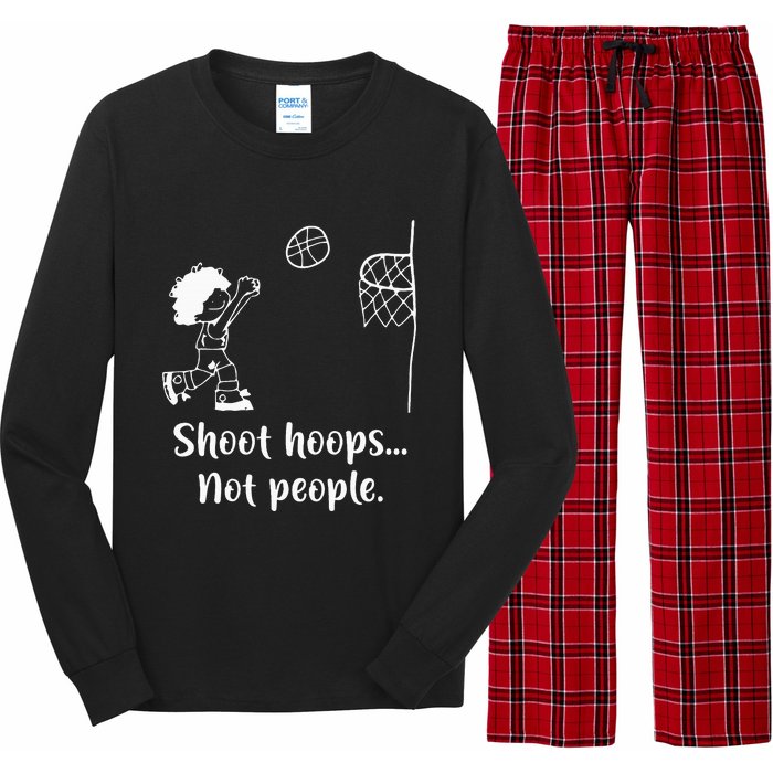 Shoot Hoops Not People Long Sleeve Pajama Set