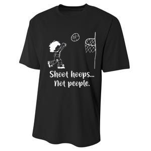 Shoot Hoops Not People Performance Sprint T-Shirt