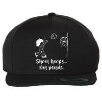 Shoot Hoops Not People Wool Snapback Cap