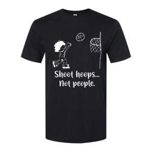 Shoot Hoops Not People Softstyle CVC T-Shirt