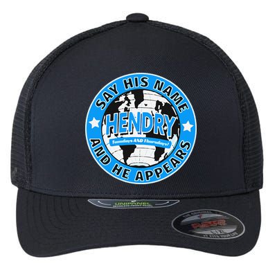 Say His Name And He Appears Joe Hendry Flexfit Unipanel Trucker Cap