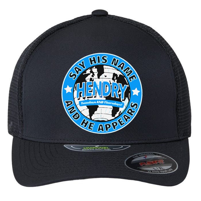 Say His Name And He Appears Joe Hendry Flexfit Unipanel Trucker Cap