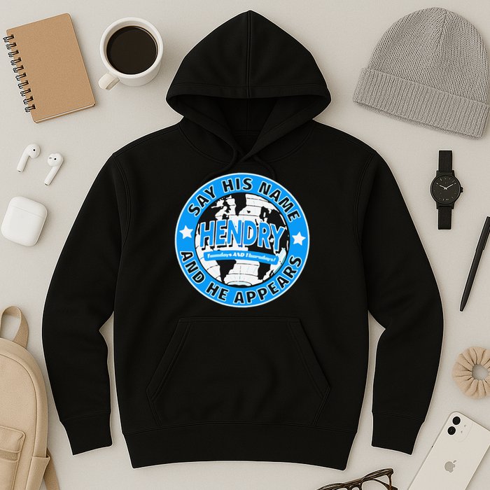 Say His Name And He Appears Joe Hendry Hoodie