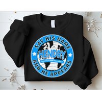 Say His Name And He Appears Joe Hendry Sweatshirt