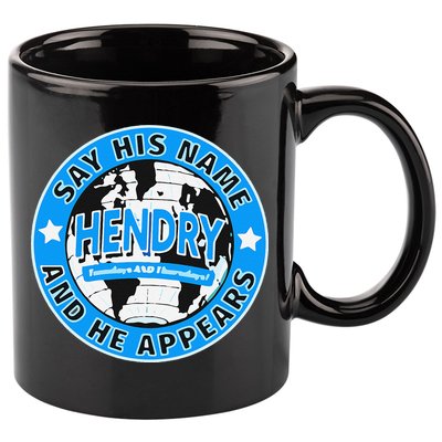 Say His Name And He Appears Joe Hendry 11oz C Handle Ceramic Mug