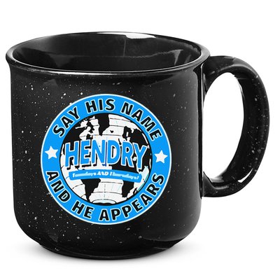 Say His Name And He Appears Joe Hendry 15oz Campfire Ceramic Mug