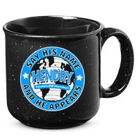 Say His Name And He Appears Joe Hendry 15oz Campfire Ceramic Mug