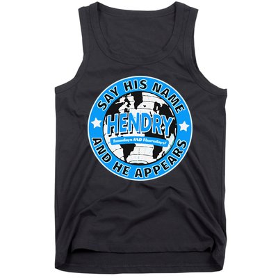 Say His Name And He Appears Joe Hendry Tank Top