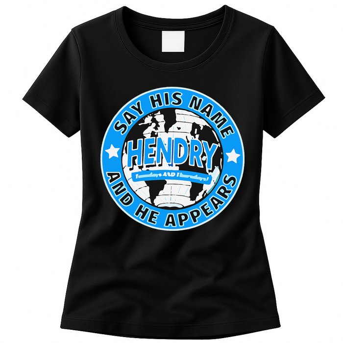 Say His Name And He Appears Joe Hendry Womens T-Shirt
