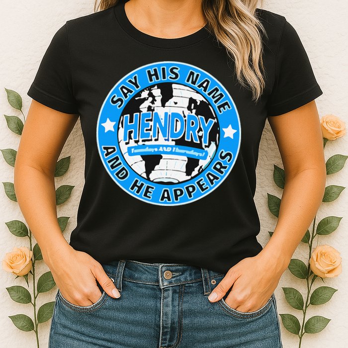 Say His Name And He Appears Joe Hendry Womens T-Shirt
