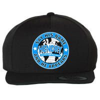 Say His Name And He Appears Joe Hendry Wool Snapback Cap