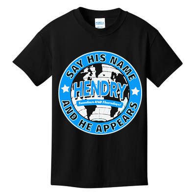 Say His Name And He Appears Joe Hendry Kids T-Shirt