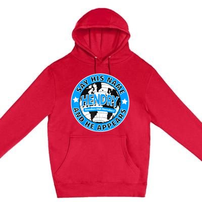 Say His Name And He Appears Joe Hendry Premium Pullover Hoodie