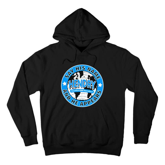 Say His Name And He Appears Joe Hendry Tall Hoodie