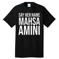 Say Her Name Mahsa Amini Tall T-Shirt