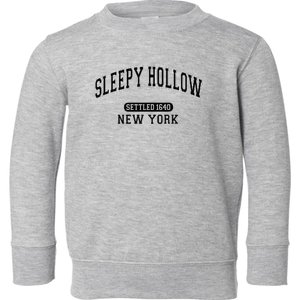 Sleepy Hollow New York Settled 1640 Toddler Sweatshirt