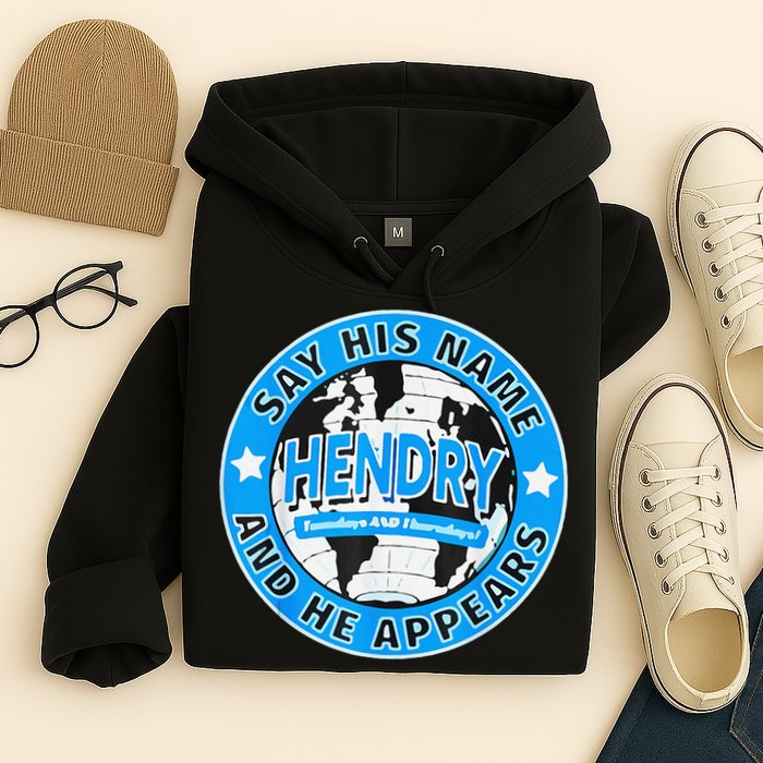 Say His Name And He Appears Joe Hendry Hoodie