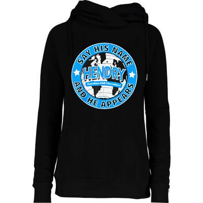 Say His Name And He Appears Joe Hendry Womens Funnel Neck Pullover Hood