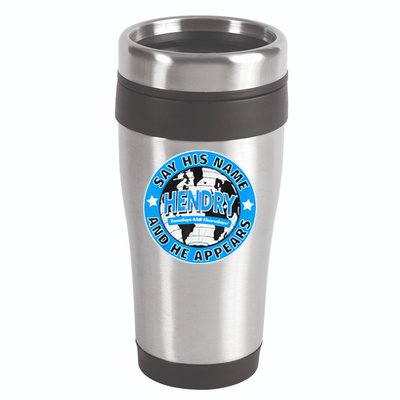 Say His Name And He Appears Joe Hendry 16oz Travel Tumbler