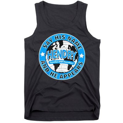Say His Name And He Appears Joe Hendry Tank Top