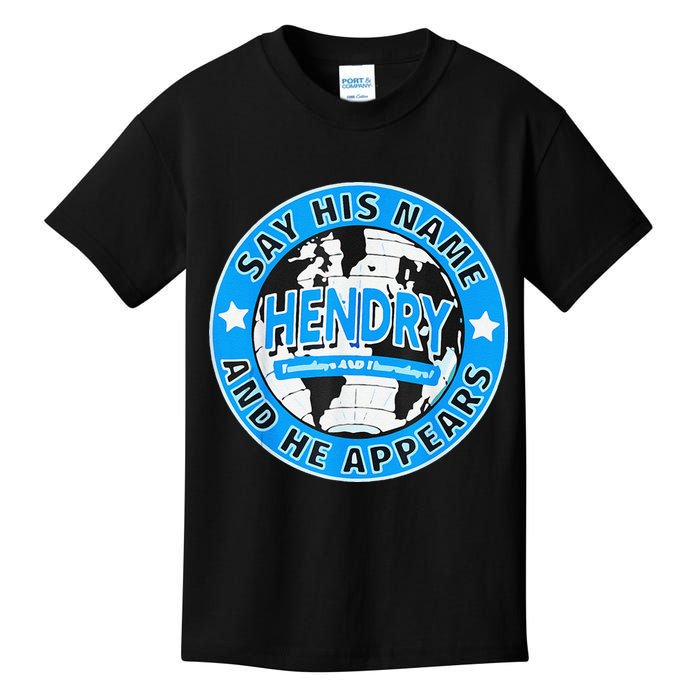 Say His Name And He Appears Joe Hendry Kids T-Shirt