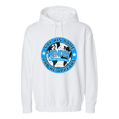 Say His Name And He Appears Joe Hendry Garment-Dyed Fleece Hoodie