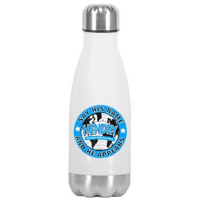 Say His Name And He Appears Joe Hendry Stainless Steel Insulated Water Bottle