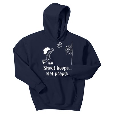 Shoot Hoops Not People Kids Hoodie