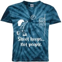 Shoot Hoops Not People Kids Tie-Dye T-Shirt