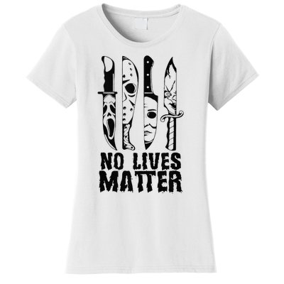 Scary Halloween No Lives Matter Horror Movie Characters Women's T-Shirt