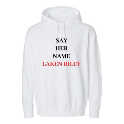 Say Her Name Laken Riley Garment-Dyed Fleece Hoodie