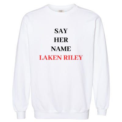 Say Her Name Laken Riley Garment-Dyed Sweatshirt