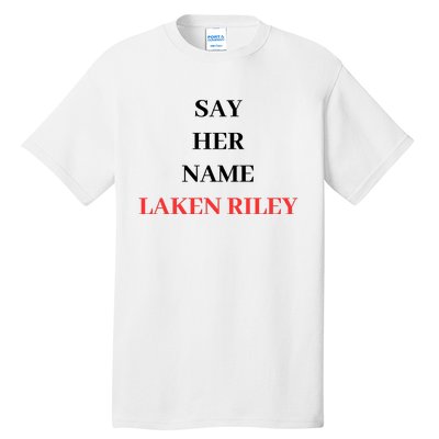 Say Her Name Laken Riley Tall T-Shirt