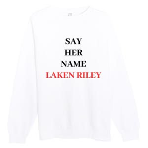 Say Her Name Laken Riley Premium Crewneck Sweatshirt