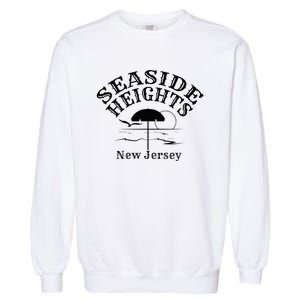 Seaside Heights New Jersey Beach Ocean Shore Boardwalk Town Garment-Dyed Sweatshirt