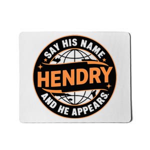 Say His Name And He Appears Joe Hendry Mousepad