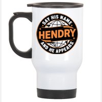 Say His Name And He Appears Joe Hendry Stainless Steel Travel Mug