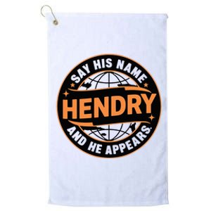 Say His Name And He Appears Joe Hendry Platinum Collection Golf Towel