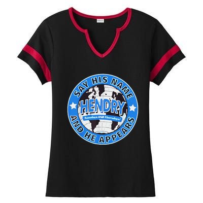 Say His Name And He Appears Joe Hendry Gift Ladies Halftime Notch Neck Tee