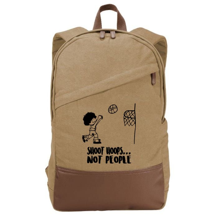 SHOOT HOOPS NOT PEOPLE Trending Quote Basketball Cotton Canvas Backpack