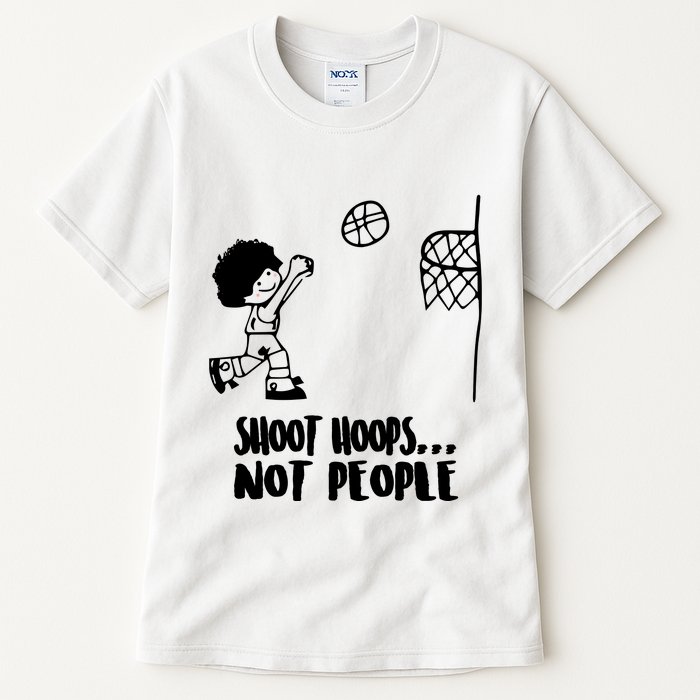 SHOOT HOOPS NOT PEOPLE Trending Quote Basketball Tall T-Shirt