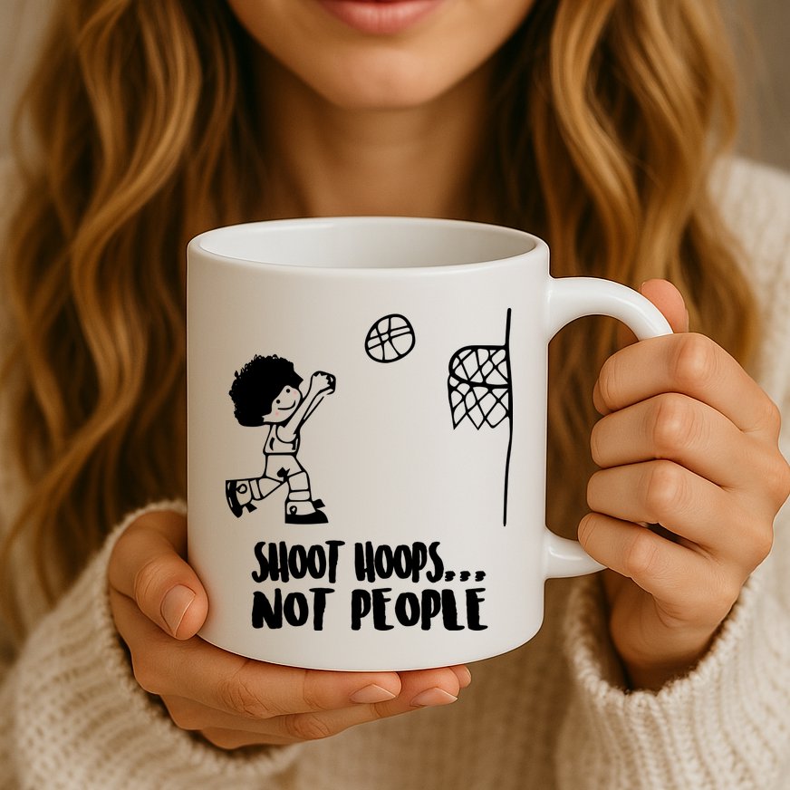 SHOOT HOOPS NOT PEOPLE Trending Quote Basketball Mug