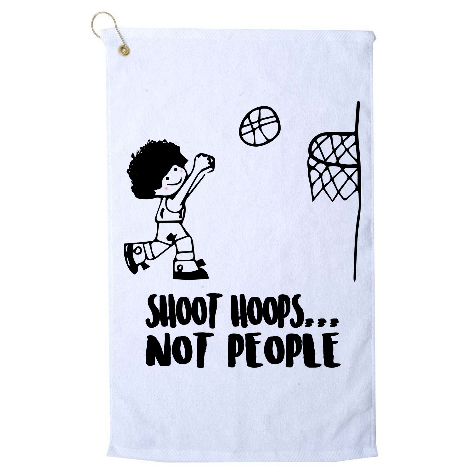 SHOOT HOOPS NOT PEOPLE Trending Quote Basketball Golf Towel