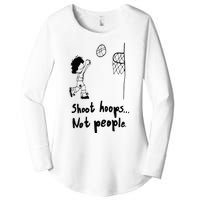 Shoot Hoops Not People Women's Perfect Tri Tunic Long Sleeve Shirt