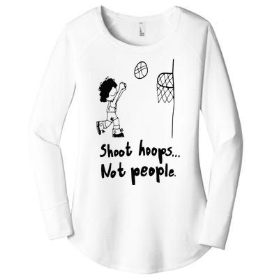 Shoot Hoops Not People Women's Perfect Tri Tunic Long Sleeve Shirt