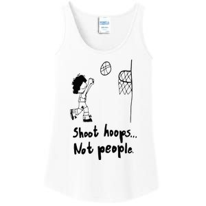 Shoot Hoops Not People Ladies Essential Tank