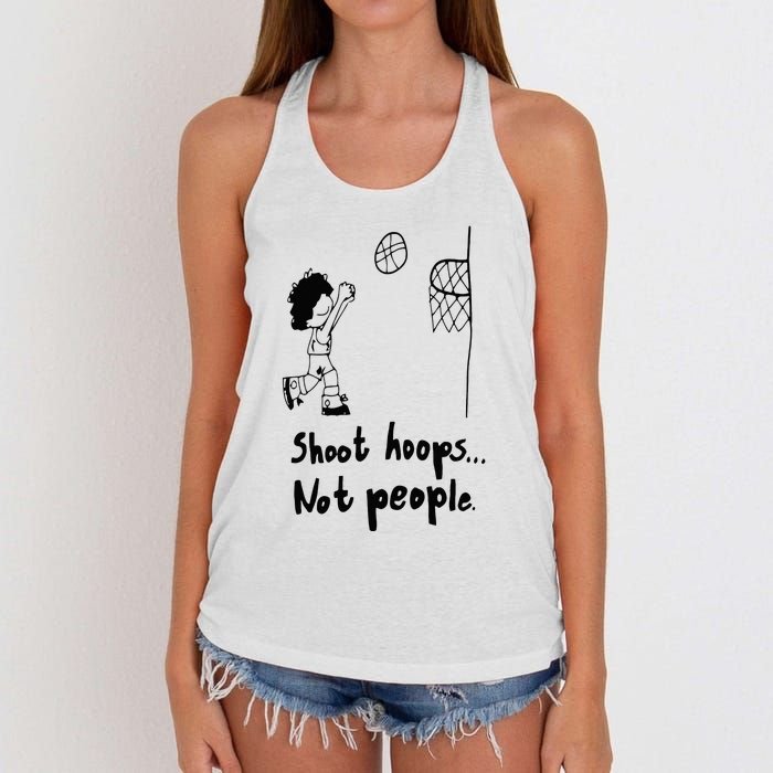 Shoot Hoops Not People Women's Knotted Racerback Tank