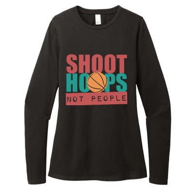 Shoot Hoops Not People Basketballer Basketball Womens CVC Long Sleeve Shirt