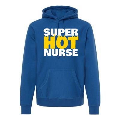 Super Hot Nurse Gift Premium Hoodie